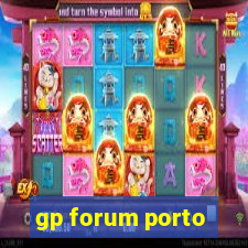 gp forum porto